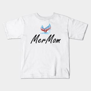 Mer Mom - Mermaid Mom Kids T-Shirt